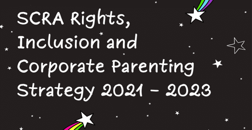Rights, Inclusion and Corporate Parenting Strategy for Children and Young People