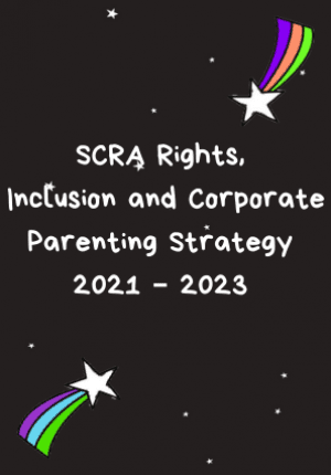 Rights, Inclusion and Corporate Parenting Strategy for Children and Young People