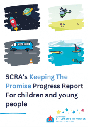 SCRA’s Keeping The Promise Progress Report For children and young people