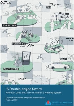 ‘A Double Edged Sword’ – Potential uses of AI in the Children’s Hearings System